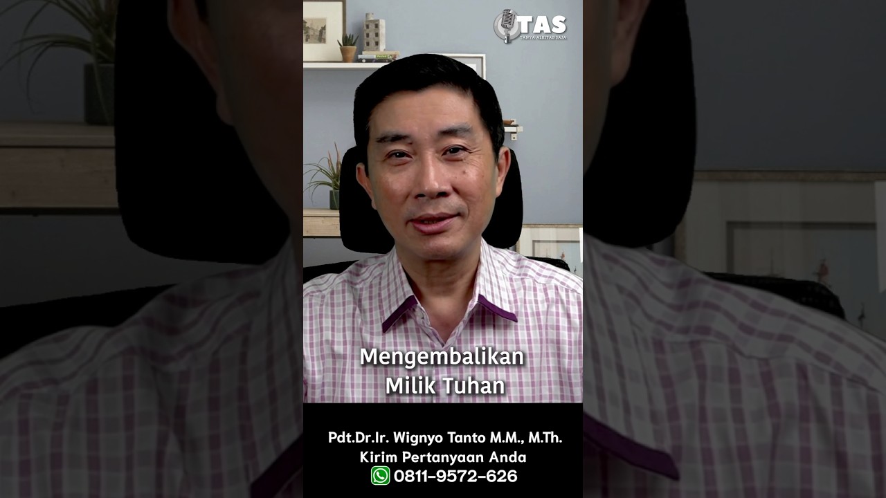 TAS#516 Mengembalikan Milik Tuhan