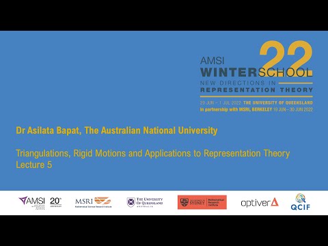 Lecture 5 - Triangulations, Rigid Motions and Applications to Representation Theory