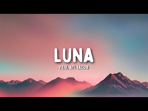 Luna - Feid, ATL Jacob tradução (PT/BR)