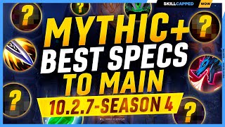 The Best Specs to Main for Mythic+ in Season 4 (Patch 10.2.7)