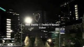 Hey Daddy ( Daddy&#39;s Home ) - Usher ( Speed up + Reverb + Underwater ) Tiktok Version