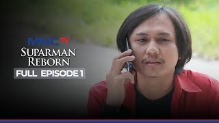 Download lagu FULL EPISODE SUPARMAN REBORN 1 EPS 1 mp3
