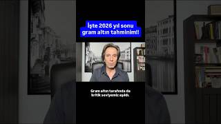 Gram altın için 2026 yıl sonu hedefim!! #altın