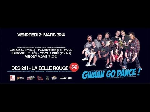 GWAAN GO DANCE @ LA BELLE ROUGE TOURS (21/03/2014)