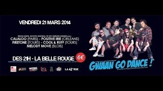 GWAAN GO DANCE @ LA BELLE ROUGE TOURS (21/03/2014)
