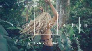 Layla Hendrix - Lonely