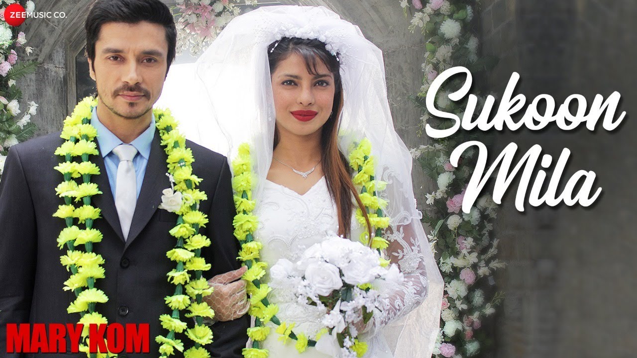 Sukoon Mila Lyrics  | Mary Kom | Priyanka Chopra, Sunil Thapa | Arijit Singh | Shivam Bagchi