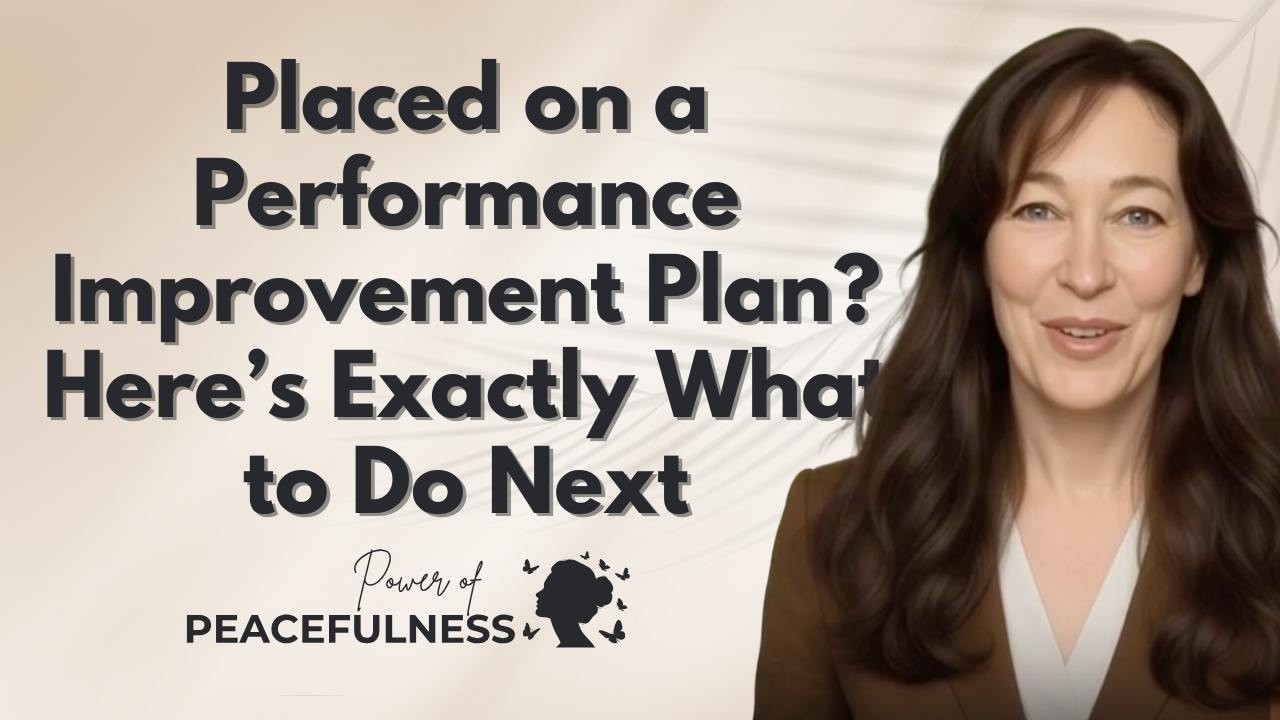 Placed on a Performance Improvement Plan? Here’s Exactly What to Do Next