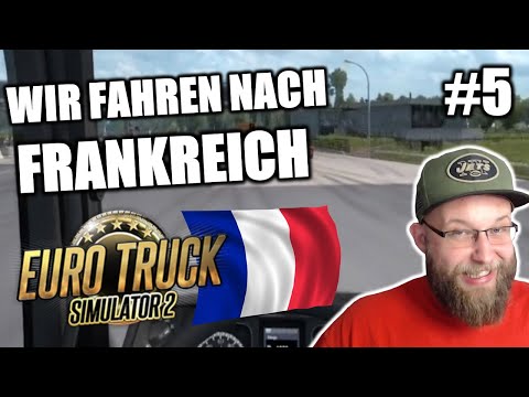 Euro Truck Simulator 2 #5 | Wir fahren nach Paris | Gameplay | deutsch