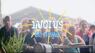 Lucius - Go Home | On The Boat
