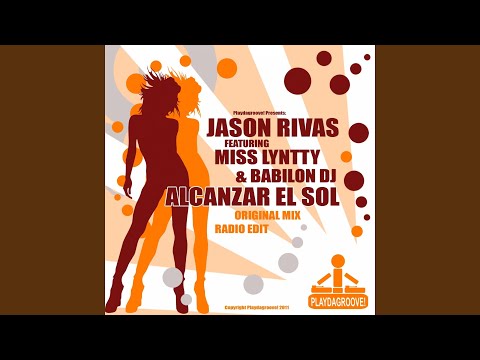 Alcanzar el Sol (Radio Edit) (feat. Miss Lyntty, Babilon Dj)