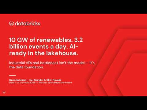 Watch: 10 Gigawatts of Renewables = 3.2 Billion Events a Day in the Databricks Lakehouse