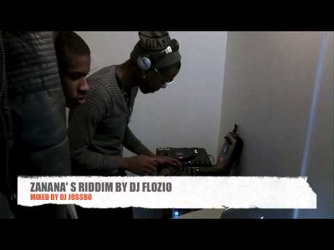 TEASER ZANANA'S RIDDIM BY DJ FLOZIO MIXED DJ JOSSBO