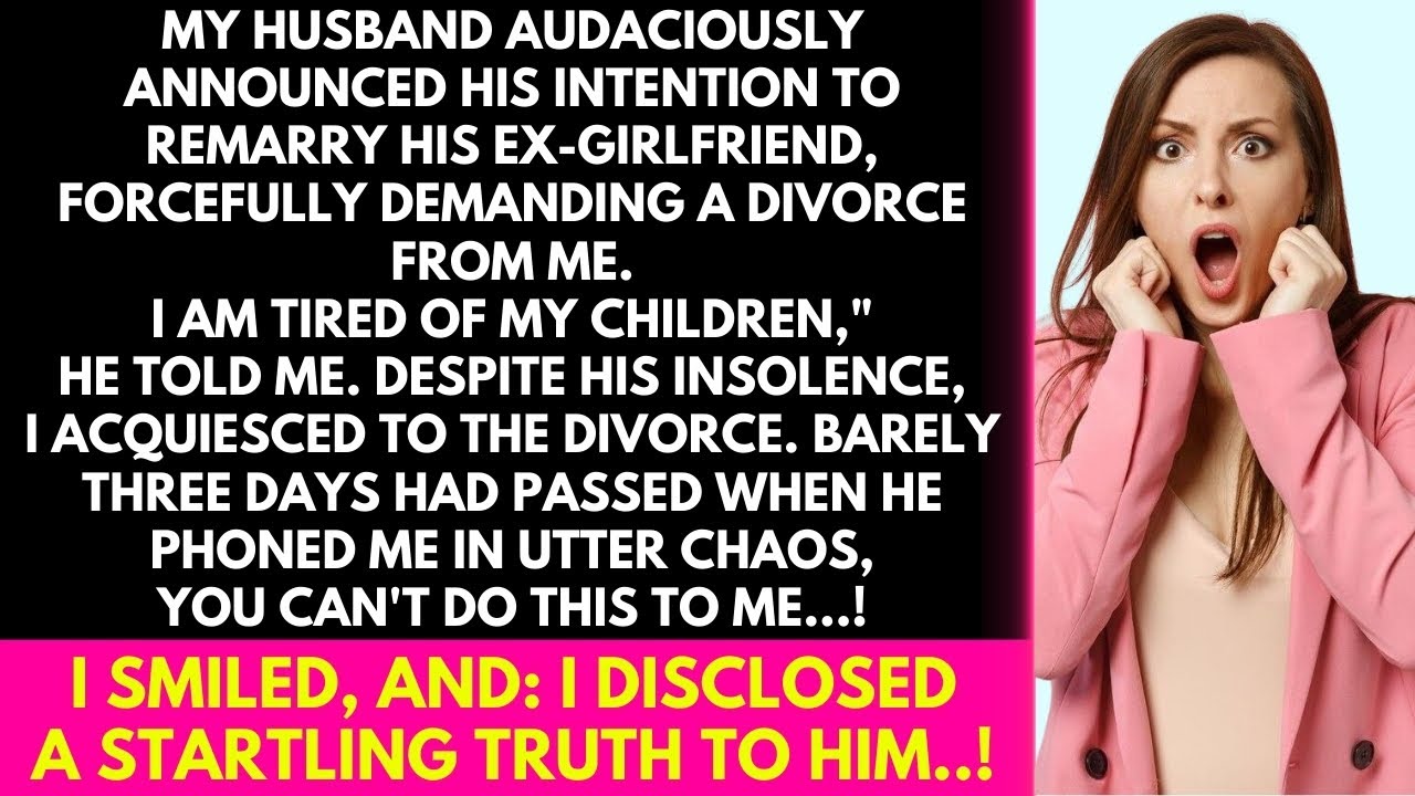 My husband brazenly declared his plan to remarry his ex-girlfriend, demanding a divorce from me. but