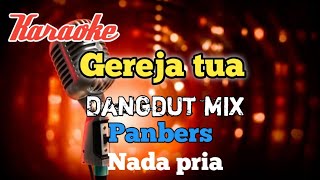 Download lagu Gereja tua - Panbers karaoke dangdut mix nada Pria mp3 Download lagu Gereja tua - Panbers karaoke dangdut mix nada Pria mp3