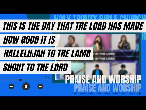 This is The Day That The Lord Has Made | How Good It Is | Hallelujah To The Lamb | Shout to the Lord