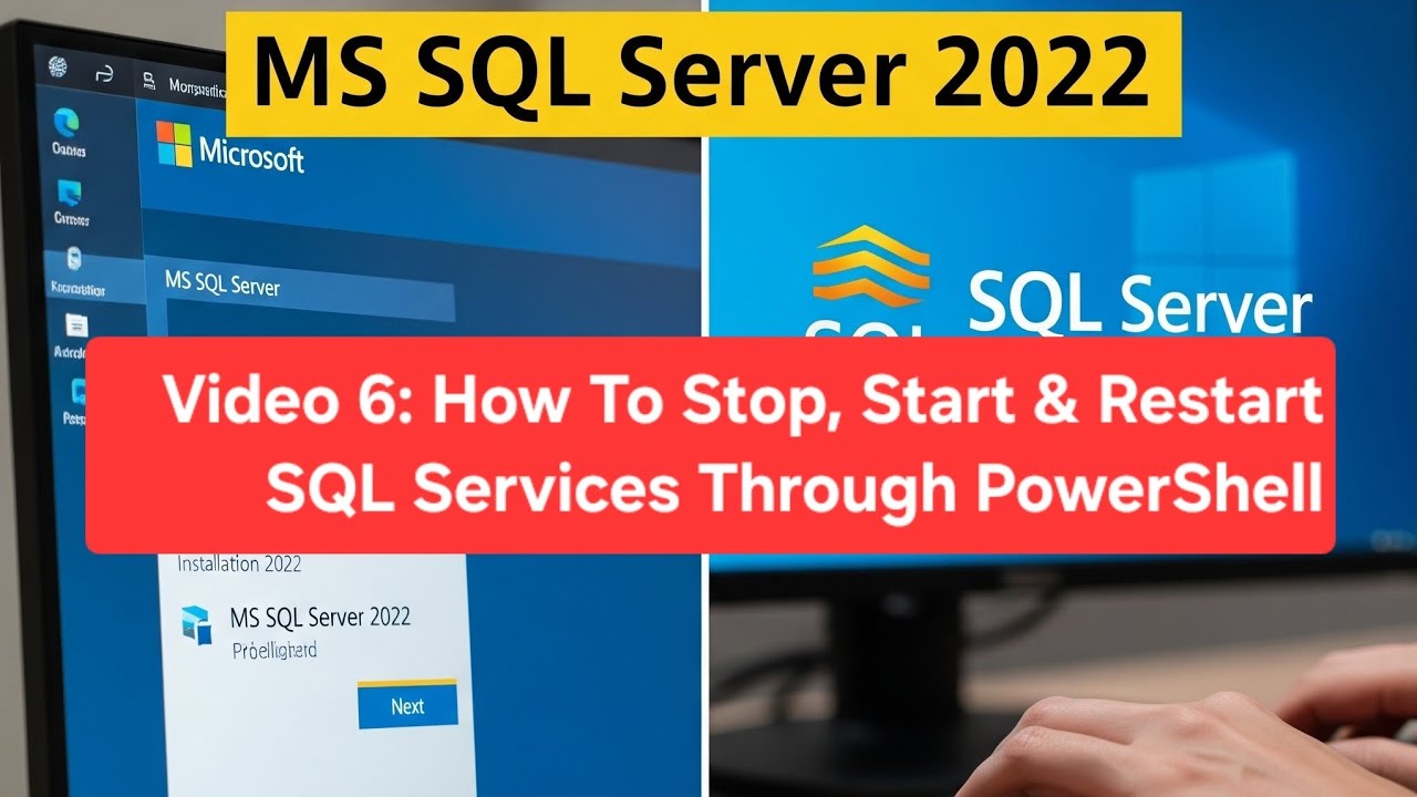 Video 6: How To Stop, Start & Restart SQL Server Services Through PowerShell 