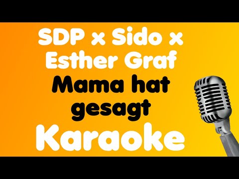 SDP x Sido x Esther Graf • Mama hat gesagt • Karaoke