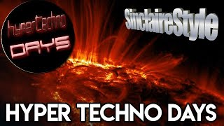Hyper Techno days -The movie- (Story of one SinclaireStyle studio session)