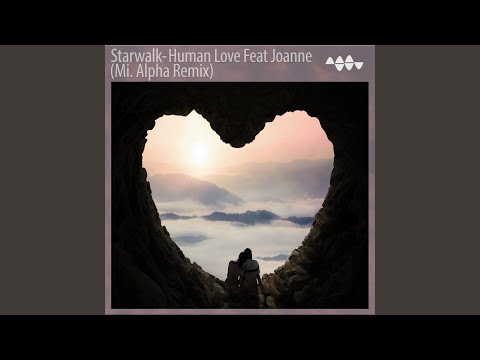 Human Love (Mi. Alpha Remix)