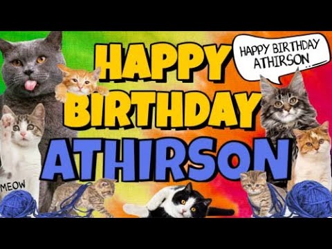 Happy Birthday Athirson! Crazy Cats Say Happy Birthday Athirson (Very Funny)
