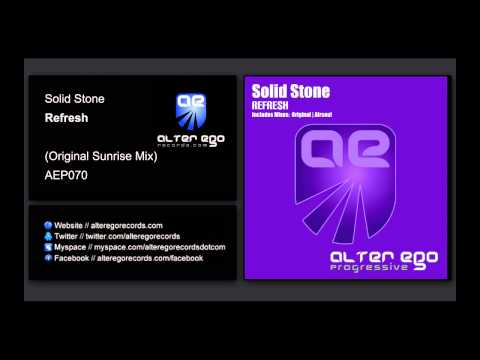 Solid Stone - Refresh (Original Sunrise Mix) [Alter Ego Progressive]