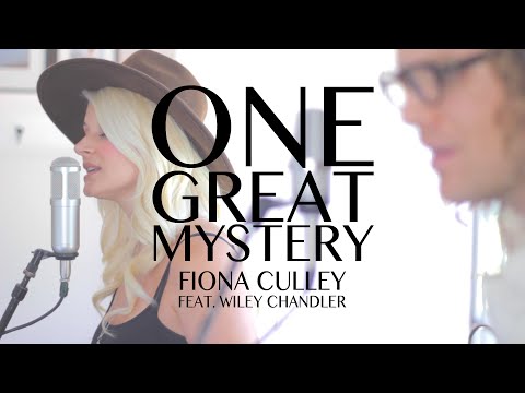 One Great Mystery (Lady Antebellum Cover) - Fiona Culley Feat. Wiley Chandler