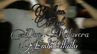 C kan Feat Don Kalavera-Embotellado