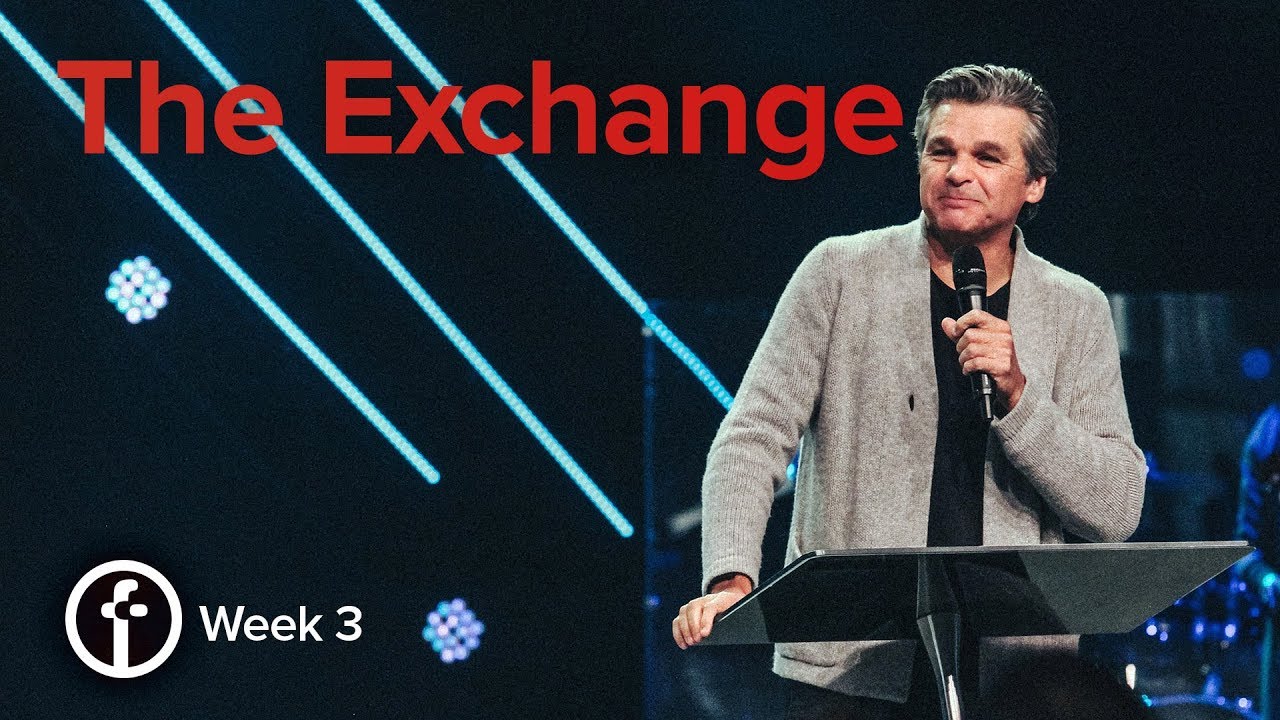 Pastor Jentezen Franklin The Exchange / Week 3 by Pastor Jentezen Franklin | Free Chapel