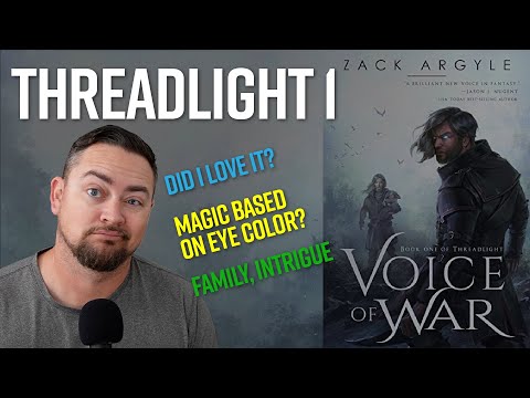 Voice of War by Zach Argyle Book Review: Book 1 Threadlight Trilogy