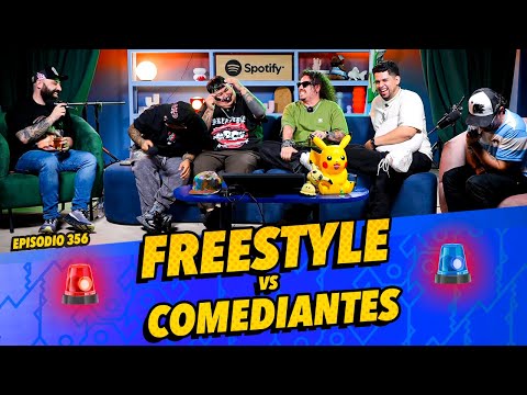 Episodio 356 - Freestylers vs Comediantes 🚨