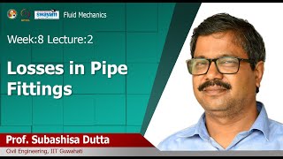 Lec 22: Losses in Pipe Fittings