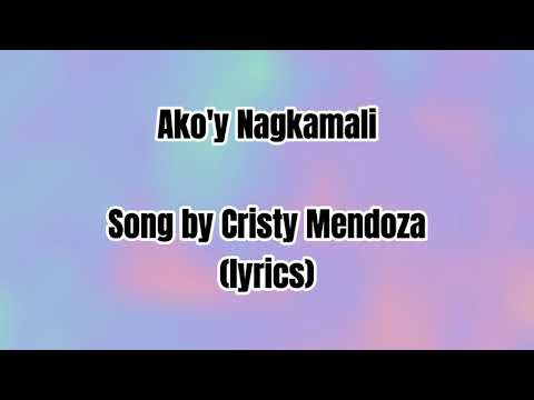 Ako'y Nagkamali-by Cristy Mendoza(lyrics)🎵