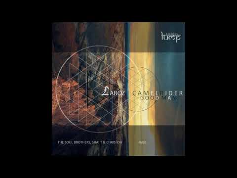 Laroz Camel Rider - The Good Man (Original Mix)-dhc