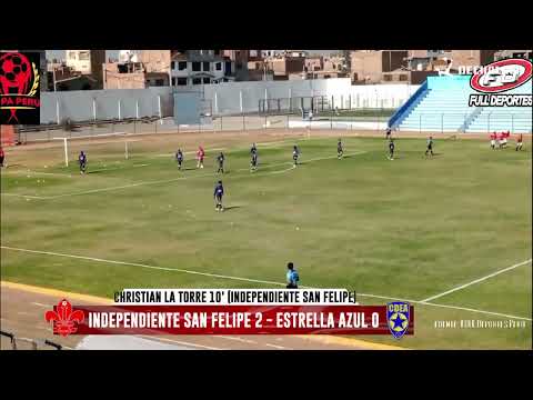 Independiente San Felipe 2 - Estrella Azul 0 | Copa Perú 2022 - fecha 2 | Goles