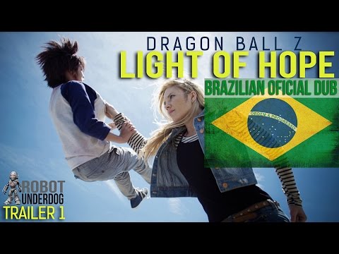DBZ: Light of Hope Trailer 2 Brazilian Oficial Dub
