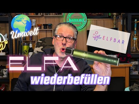 Elfbar ELFA einfach & günstig wiederbefüllen