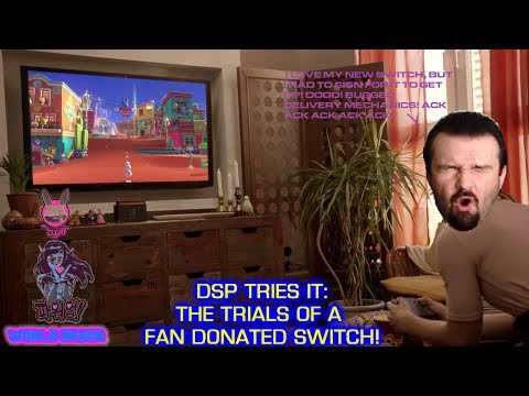 DSP Tries It - A Fan Donated Switch and Bugged Delivery Mechanics!