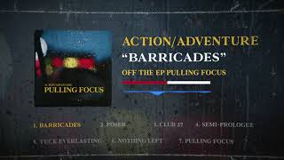 Action/Adventure &quot;Barricades&quot; lyrics