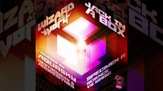 Wizard & Ivory - Jack In A Box (Destroyers & Aggresivnes Remix)