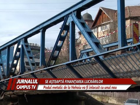 PODUL DE LA NEHOIU VA FI ÎNLOCUIT CU UNUL NOU