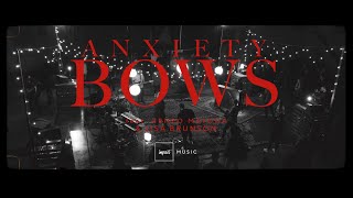 Anxiety Bows