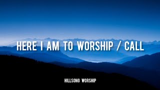 Here I Am To Worship/Call Lyrics Spanish Translation