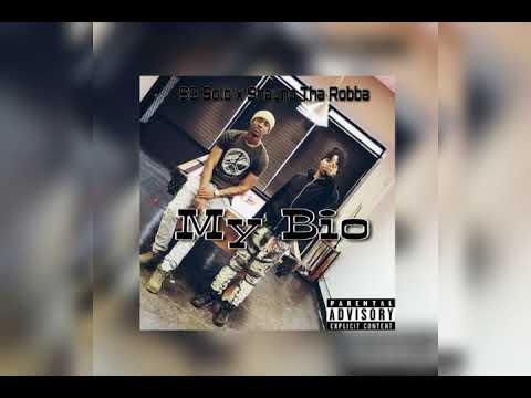 SG Solo x Shauno Tha Robba - My Bio