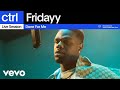Fridayy Done For Me Live Session Vevo Ctrl