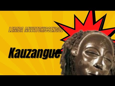 LEMBA MWATCHISSENGUE - Kauzangue (Sassa Tchokwe)