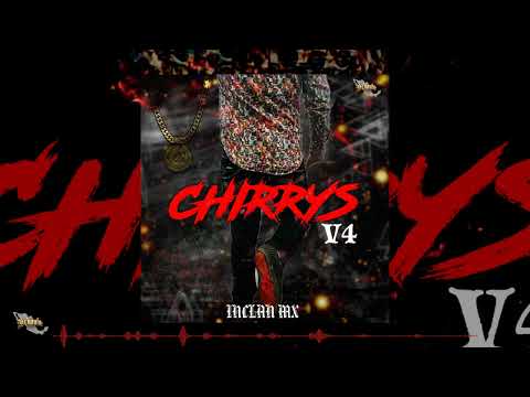 Chirrys V4  - Hijos Del Golfo🍒