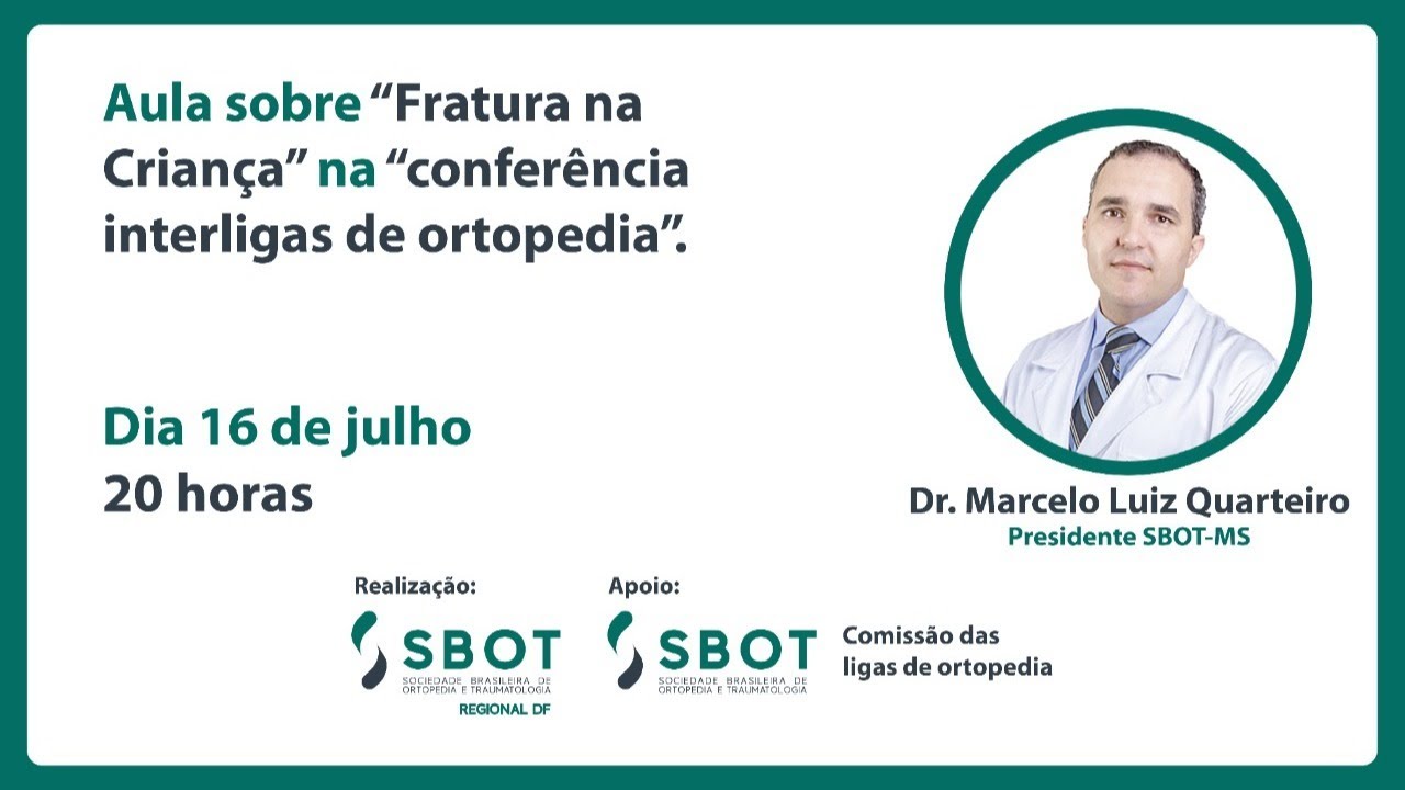 Aula sobre “Fratura na Criança” - Dr. Marcelo Luiz Quarteiro