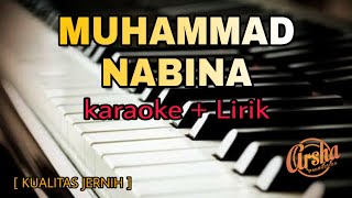 Download lagu Karaoke Muhammad Nabina (karaoke   Lirik) Kualitas Jernih mp3