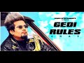 Gedi Rules Gedi Rules Akay Song Gedi Rules Song Lyrics Latest Punjabi Song 2020 Gedi Rules Song Song